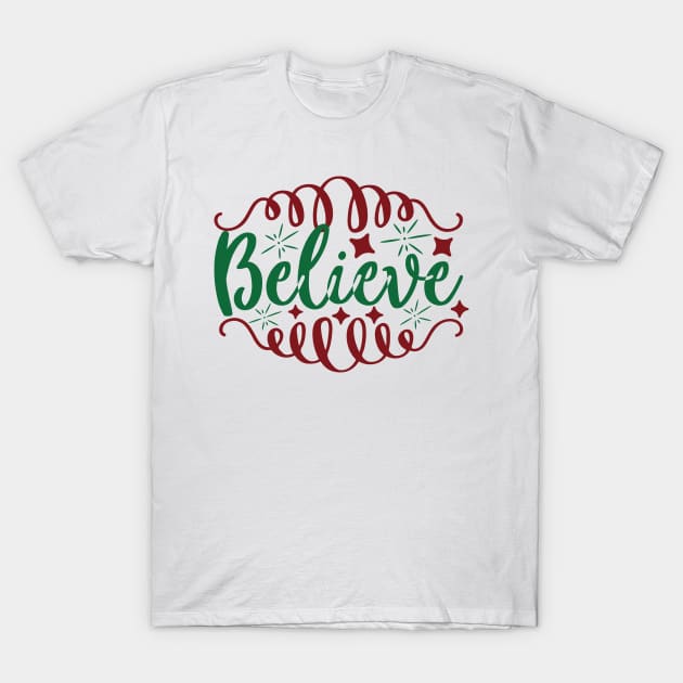 Believe Christmas T-Shirt by Akung